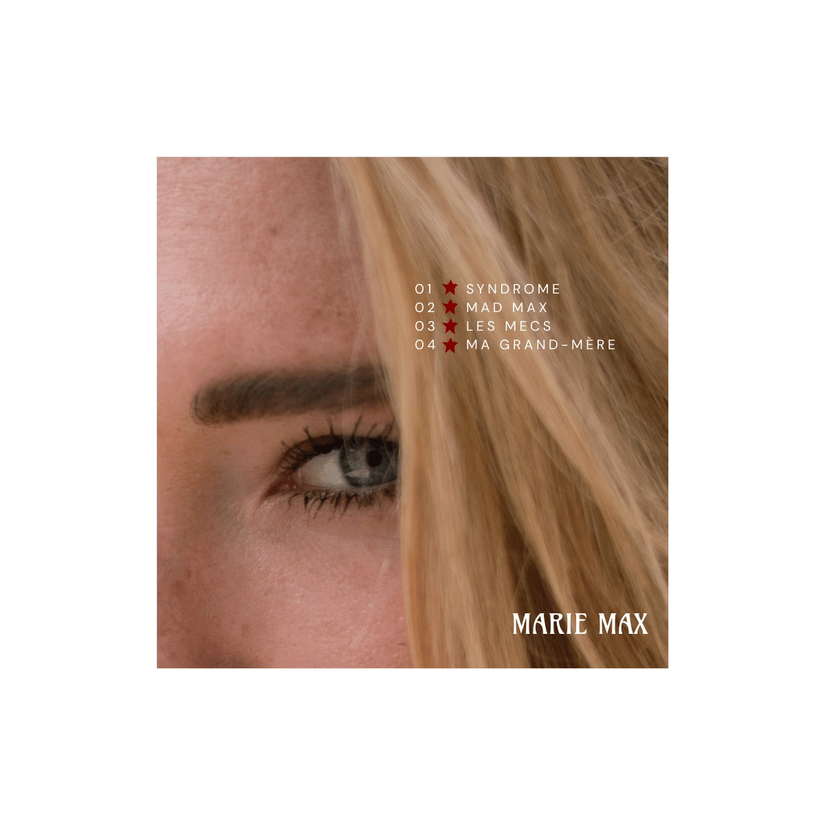 Dos de la pochette de l'EP 4 morceaux de Marie Max composé du tracklist et d'une photo zoomée dans l'œil de l'artiste